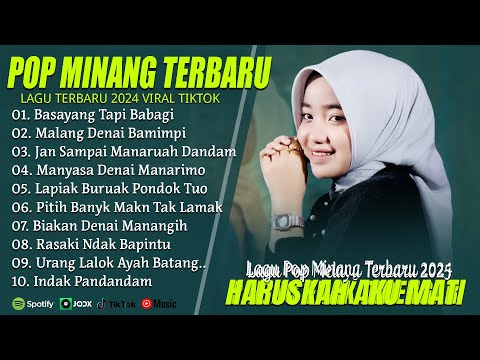 BASAYANG TAPI BABAGI (LIRIK) FULL ALBUM TERBAIK (MIX) LAGU POP MELAYU - LAGU POP MINANG TERBARU 2024