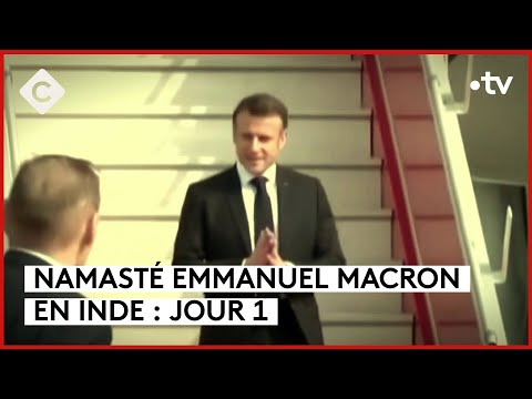 On débrief la première journée du voyage de Macron en Inde… Namasté - L’ABC - C à Vous - 25/01/2024