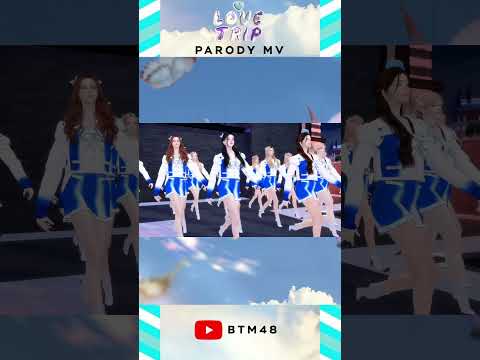 LoveTrip-ParodyMV|TheSi