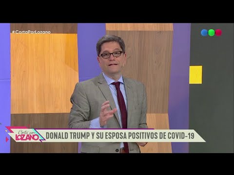 Donald Trump tiene Coronavirus - Cortá Por Lozano 2020