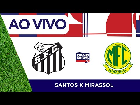 Santos x Mirassol | Campeonato Brasileiro - Série B | 12/10/2024