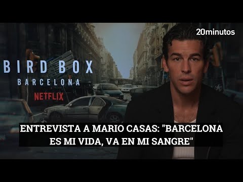 ENTREVISTA #mariocasas : estreno #birdboxbarcelona