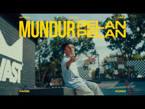 FARIS ADAM  -  MUNDUR PELAN PELAN (Official Music Video)