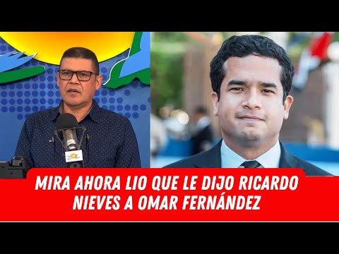 MIRA AHORA LIO QUE LE DIJO RICARDO NIEVES A OMAR FERNÁNDEZ