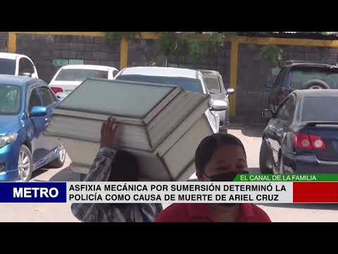 ASFIXIA MECÁNICA POR SUMERSIÓN DETERMINÓ LA POLICÍA COMO CAUSA DE MUERTE DE ARIEL CRUZ