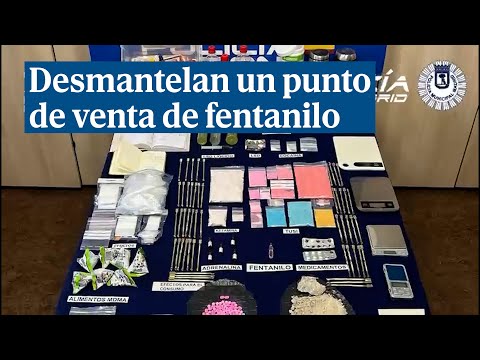 Desmantelado un punto de venta de fentanilo y otras drogas en Madrid