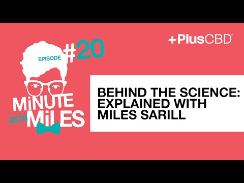 Behind the Science: The Endocannabinoid System EXPLAINED with Miles Sarill | Minute with Miles