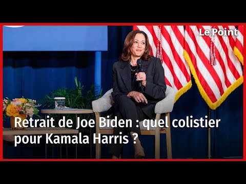 Retrait de Joe Biden : quel colistier pour Kamala Harris ?