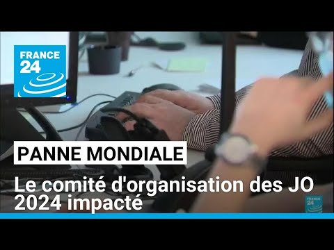 Panne mondiale : certaines activités informatiques du comité d’organisation des JO perturbées