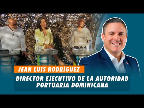 Jean Luis Rodríguez, Director ejecutivo de la autoridad portuaria Dominicana | Matinal