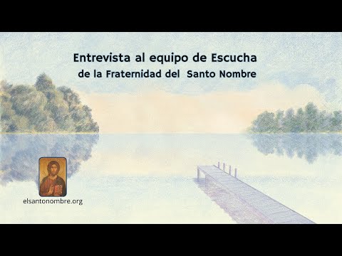 Entrevista al equipo de Escucha de la Fraternidad del Santo Nombre.