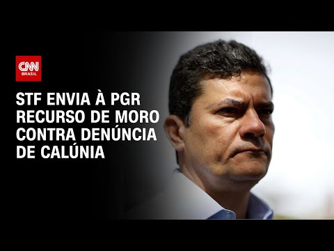 STF envia à PGR recurso de Moro contra denúncia de calúnia | CNN NOVO DIA