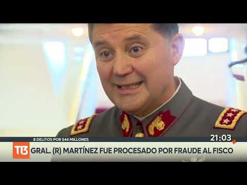 General (r) Ricardo Martínez es procesado por fraude al fisco