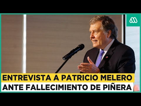 Hoy el presidente Piñera era más valorado: Patricio Melero sobre el fallecimiento del exmandatario