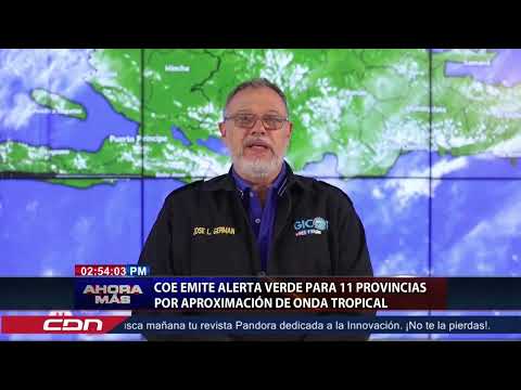 COE emite alerta verde para 11 provincias del país por aproximación de onda tropical
