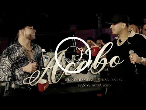 Se Acabo-Lenin Ramirez, Fuerza Regida, Banda Renovación [Epicenter Bass]