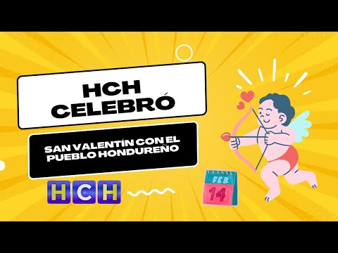 HCH el único medio celebró San Valentín con el pueblo hondureño