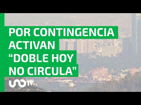 Activan Contingencia Ambiental: habrá “doble Hoy No Circula” el miércoles 1 de mayo