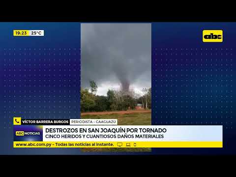 Destrozos en San Joaquín por tornado