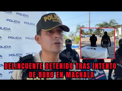 Policía Nacional detiene a delincuente al intentar robar un local en Machala