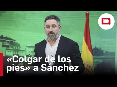 La Fiscalía acuerda investigar la denuncia del PSOE por hablar de «colgar de los pies» a Sánchez