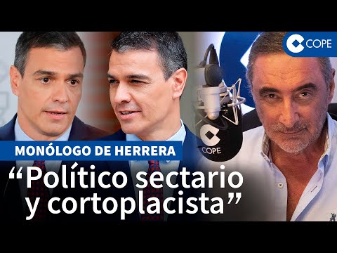 Herrera: El mendaz de Sánchez ha hecho llamamientos a la unidad falsos