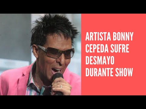 Artista Bonny Cepeda sufre desmayo durante show