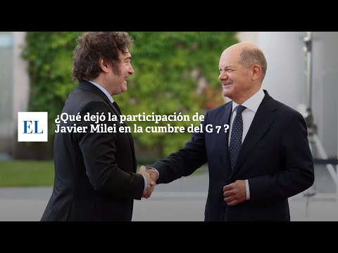 ¿ QUÉ DEJÓ LA PARTICIPACIÓN DE JAVIER MILEI EN LA CUMBRE DEL G 7?