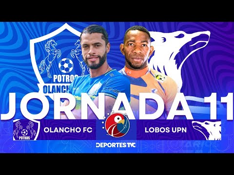 La Previa | Olancho FC vs. Lobos UPNFM - Jornada 11 Torneo Apertura