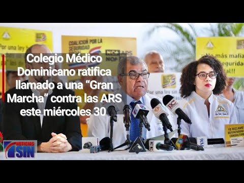Colegio Médico Dominicano ratifica llamado a una “Gran Marcha” contra las ARS