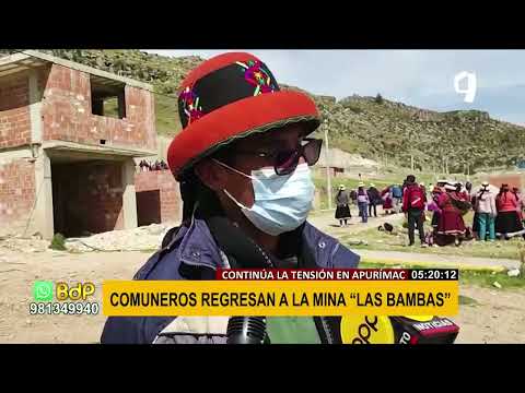 Comuneros advierten que minera Las Bambas no va:  no habrá diálogo, la guerra está declarada