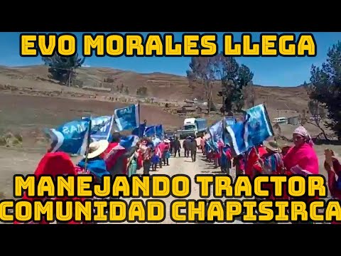 EVO MORALS FUE RECIBIDO POR UNA MULTITUD EN COMUNIDAD DE CHAPISIRCA MUNICIPIO DE TIQUIPAYA..