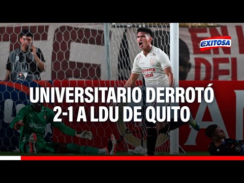 ¡La noche del ‘Tunche’! Universitario derrotó por 2-1 a LDU de Quito en la Copa Libertadores