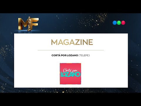 Cortá por Lozano: Mejor Magazine - Martín Fierro 2024