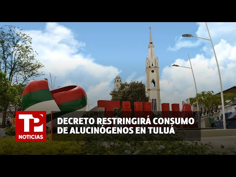 Decreto restringirá el consumo de alucinógenos en Tuluá |27.03.2024| TP Noticias