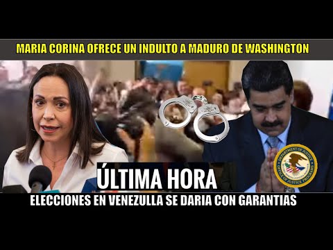 URGENTE! Maria Corina ofrece INDULTO a Maduro por parte de la CASA BLANCA por elecciones