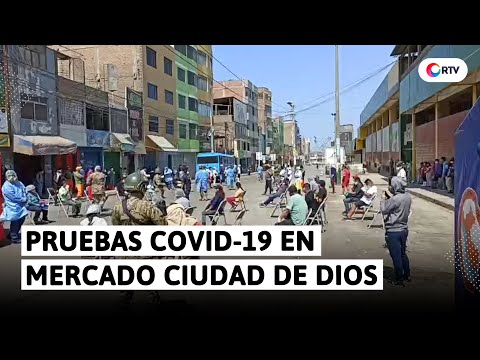 Coronavirus en el Perú: Realizan pruebas rápidas a comerciantes del mercado de Ciudad de Dios