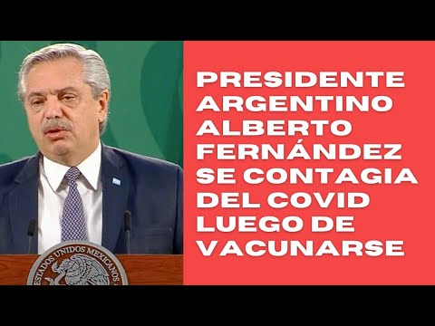 El presidente argentino Alberto Fernández, contagiado de coronavirus después de vacunarse