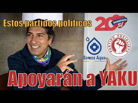 Unidad Popular, Democracia Sí, Somos Agua y el Partido Socialista Apoyaran a Yaku Perez