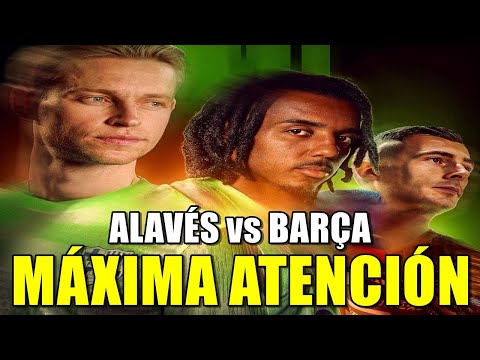 ALAVÉS vs BARÇA | ¡QUE NO SEA OTRO OSASUNA! ¡VAMOS EQUIPO!