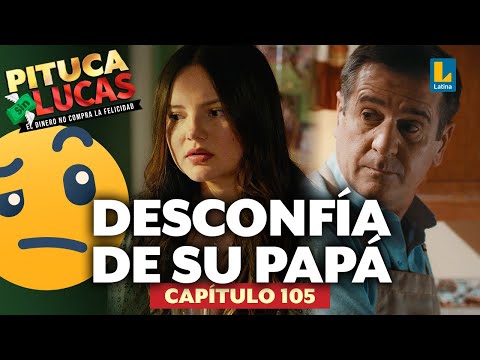 Belén desconfía de la buena onda de su papá con su novio Franco | Pituca Sin Lucas - Capítulo 105