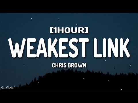 Chris Brown - Weakest Link (Quavo Diss) (Lyrics) [1HOUR]