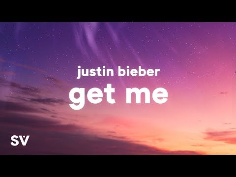 Justin Bieber - Get Me (Lyrics) feat. Kehlani