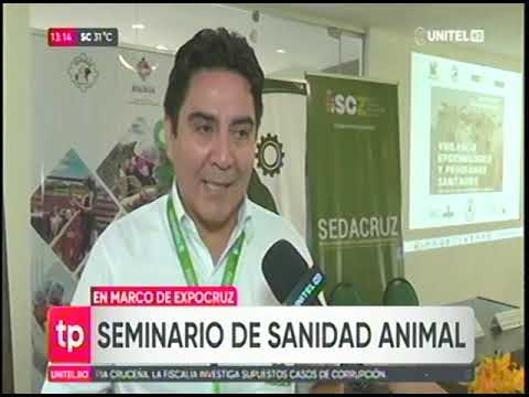 28092024 SEDACRUZ DICTA SEMINARIO DE SANIDAD ANIMAL EN MARCO DE LA EXPOCRUZ UNITEL