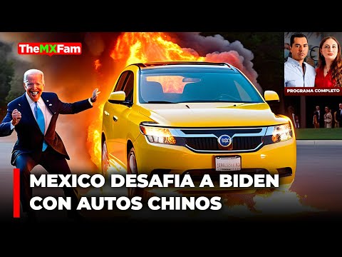 México Desafía a Washington con Su Peor Enemigo Comercial: China  PROGRAMA COMPLETO