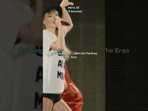 Ranking Every 22 Shirt On The Eras Tour | IKYWT Swiftie #taylorswift #theerastour #red