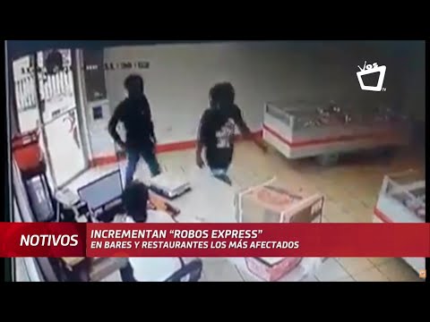 Incrementan “robos exprés” en Managua