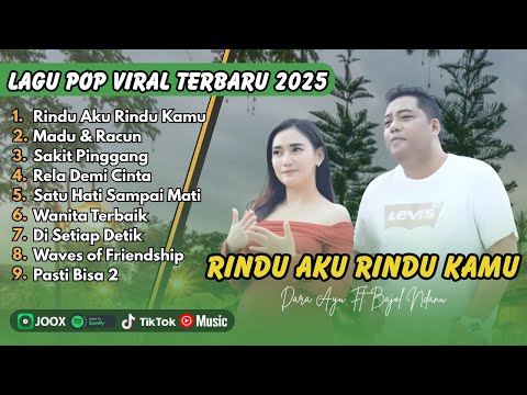 Dara Ayu ft Bajol Ndanu - RINDU AKU RINDU KAMU | SATU HATI SAMPAI MATI | KUPUJA | LAGU TIKTOK VIRAL
