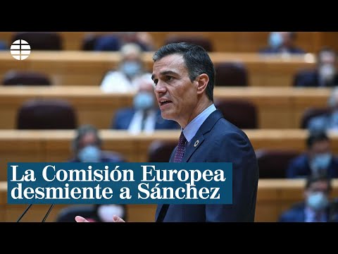 La Comisión Europea desmiente a Sánchez sobre la vinculación entre Presupuestos y recibir los fondos