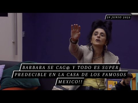 Barbara Se Cag@ Y Todo Es Super Predesible  || 29-6-2023 || #lcdlfmx